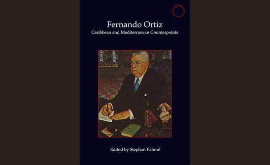 Fernando Ortiz: Caribbean and Mediterranean Counterpoints book cover