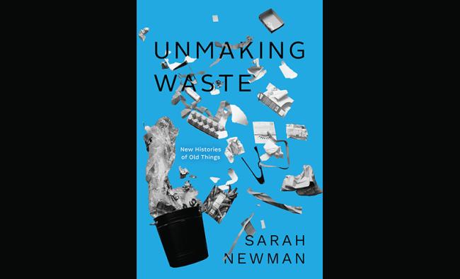 Unmaking Waste: New Histories of Old Things book cover