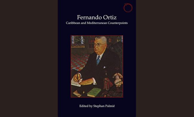 Fernando Ortiz: Caribbean and Mediterranean Counterpoints book cover